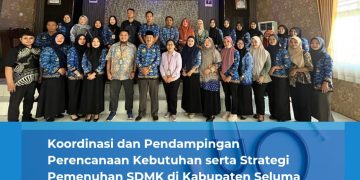 Koordinasi dan Pendampingan Perencanaan Kebutuhan serta Strategi Pemenuhan SDMK di Kabupaten Seluma